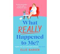 What Really Happened to Me: Heartfelt and uplifting women’s fiction about second chances and finding unexpected joy: 5 (The Next Chapter Collection)