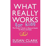 What Really Works For Kids