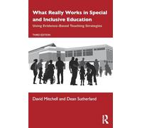 What Really Works in Special and Inclusive Education by Mitchell & David Canterbury Christchurch Uni
