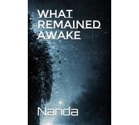 What Remained Awake