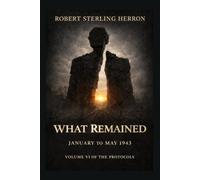 What Remained: January to May 1943: 6 (The Protocols)