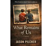What Remains of Us