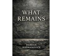 What Remains (The Legacy Series)