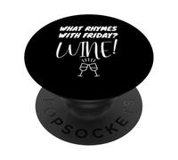 What Rhymes With Friday Wine Relaxation Fun PopSockets Adhesive PopGrip