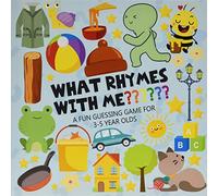What Rhymes with me ? a fun guessing game for 3-5 year olds: Find the Rhyme books for kids