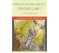 What`s Divine about Divine Law? - Early Perspectives