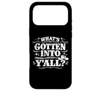 What’s Gotten Into Y’all Funny Southern Saying Western Style Case for iPhone 17 Pro Max
