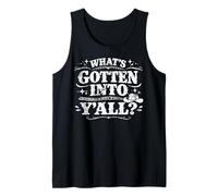 What’s Gotten Into Y’All Funny Southern Saying Western Style Tank Top