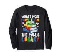 What’s More Punk Than the Public Library Funny Book Lover Long Sleeve T-Shirt