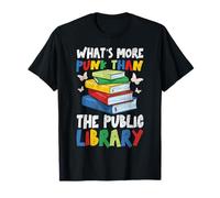 What’s More Punk Than the Public Library Funny Book Lover T-Shirt