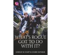 What’s Rogue Got To Do With It: 1 (Fur-Ever Mountain Pack)