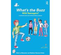What’s the Buzz with Teenagers?: A universal social and emotional literacy resource