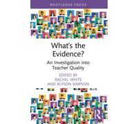 What’s the Evidence? : An Investigation into Teacher Quality