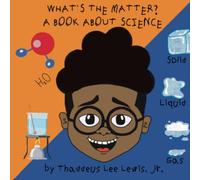 What’s the Matter? A Book About Science