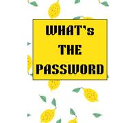 What’s the Password?: Password Logbook & Digital Organizer: A-Z Password Keeper, Wi-Fi & Network Setup & Software Licenses