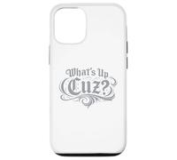What’s Up Cuz Tee Funny Streetwear Slang Graphic Case for iPhone 12/12 Pro