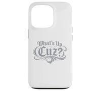 What’s Up Cuz Tee Funny Streetwear Slang Graphic Case for iPhone 13 Pro