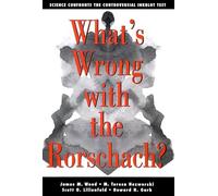 What′s Wrong With The Rorschach: Science Confronts the Controversial Inkblot Test