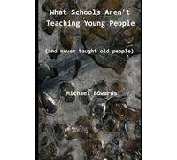 What schools aren’t teaching young people: (and never taught old people)