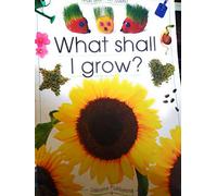 What Shall I Grow? Edition: Reprint