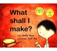 What Shall I Make?