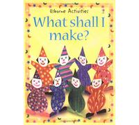 What Shall I Make? (What Shall I Do Today? S.)