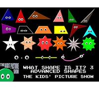 What Shape Is It? 3: Advanced Shapes - The Kids' Picture Show