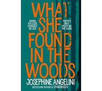 What She Found in the Woods