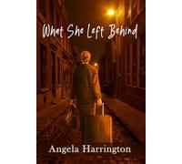 What She Left Behind (Sherry's Journey)