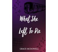 What She Left To Die
