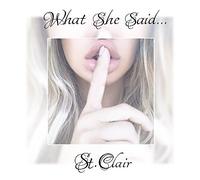 What She Said