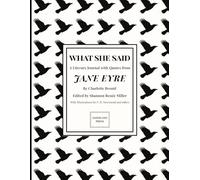 What She Said: A Literary Journal with Quotes from Charlotte Brontë