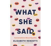 What She Said: Conversations about Equality