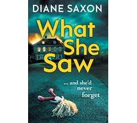 What She Saw: An addictive psychological crime thriller to keep you gripped (DS Jenna Morgan, 3)