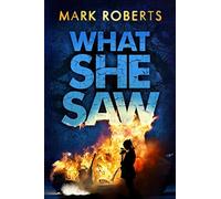 What She Saw: Brilliant page turner - a serial killer thriller with a twist (Dci Rosen)