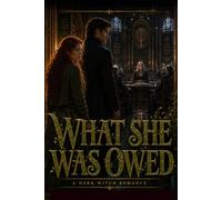 WHAT SHE WAS OWED.: A Dark Witch Revenge Romance: 4 (THE UNBOUND WITCH CHRONICLES)