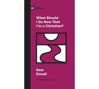 What Should I Do Now That I'm a Christian? (Church Questions)