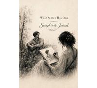 What Silence Has Done: Seraphine's Journal (Forest of Moonlight and Silence)