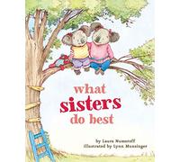 What Sisters Do Best: (Big Sister Books for Kids, Sisterhood Books for Kids, Sibling Books for Kids) (What Brothers/Sisters Do Best)