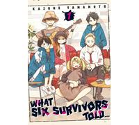 What Six Survivors Told…, Vol. 1