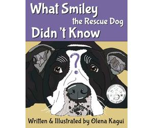 What Smiley the Rescue Dog Didn't Know