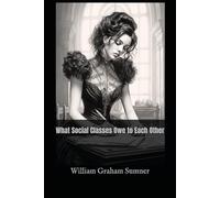 What Social Classes Owe to Each Other: A Study of Social Responsibility, Individualism, and Economic Order
