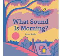 What Sound Is Morning?