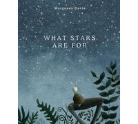 What Stars Are For