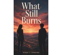 What Still Burns