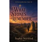 What Stones Remember (The Greyhollow Series)