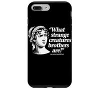 What Strange Creatures Brothers Are Jane Austen Funny Quote Case for iPhone 7 Plus/8 Plus