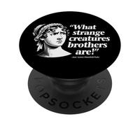 What Strange Creatures Brothers Are Jane Austen Funny Quote PopSockets Adhesive PopGrip