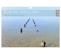 What sustains us when everything is shaky. About growing through crises UK-Version (Wall Calendar 2026 DIN A4 Landscape), CALVENDO 12 Month Wall Calendar