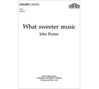 What sweeter music: SATB vocal score